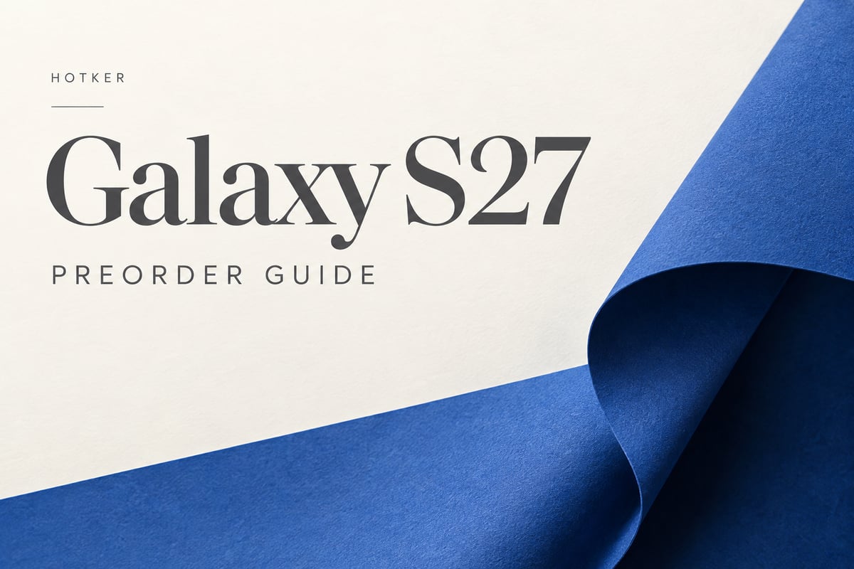 Galaxy S27 PREORDER GUIDE, HOTKER 안내용 표지